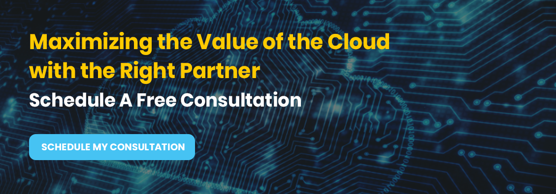 Schedule a consultation and maximize your cloud efforts