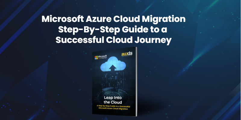 Top 3 Considerations you Need to Know Before Embarking on Azure Cloud Migration