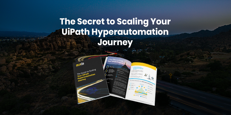 The Secret to Scaling Your UiPath Hyperautomation Journey